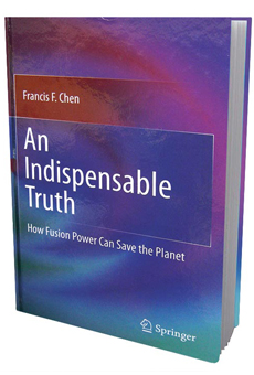 An Indispensable Truth; How Fusion Power Can Save the Planet textbook